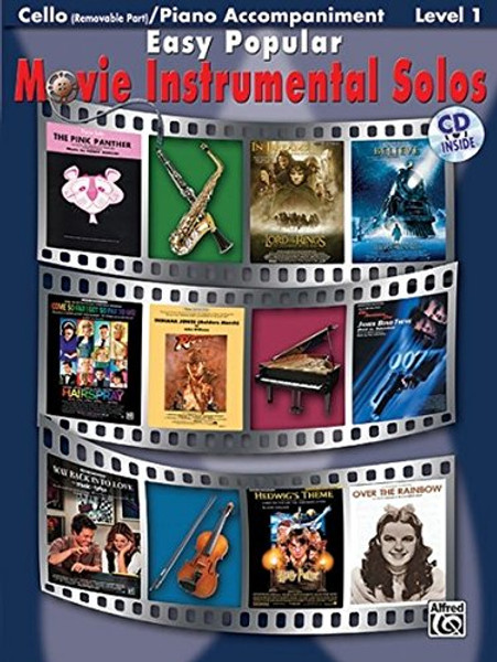 Easy Popular Movie Instrumental Solos for Strings: Cello, Book & CD (Easy Instrumental Solos)