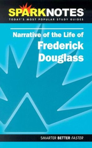 Narrative of the Life of Frederick Douglass (SparkNotes Literature Guide) (SparkNotes Literature Guide Series)