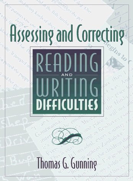 Assessing and Correcting Reading and Writing Difficulties