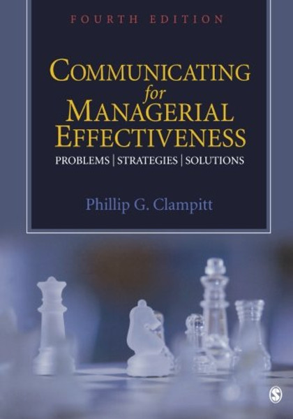 Communicating for Managerial Effectiveness: Problems  Strategies  Solutions