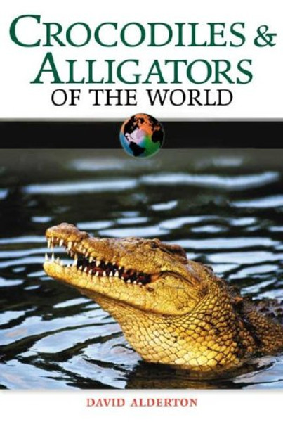 Crocodiles & Alligators of the World