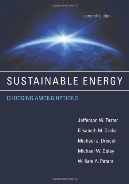 Sustainable Energy: Choosing Among Options (MIT Press)