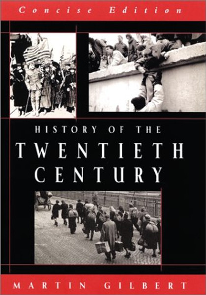History of the Twentieth Century, Concise Edition