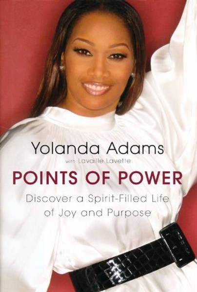 Points of Power: Discover a Spirit-Filled Life of Joy and Purpose