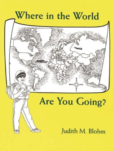 Where in the World Are Your Going