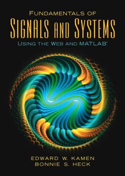 Fundamentals of Signals and Systems Using the Web and MATLAB (3rd Edition)