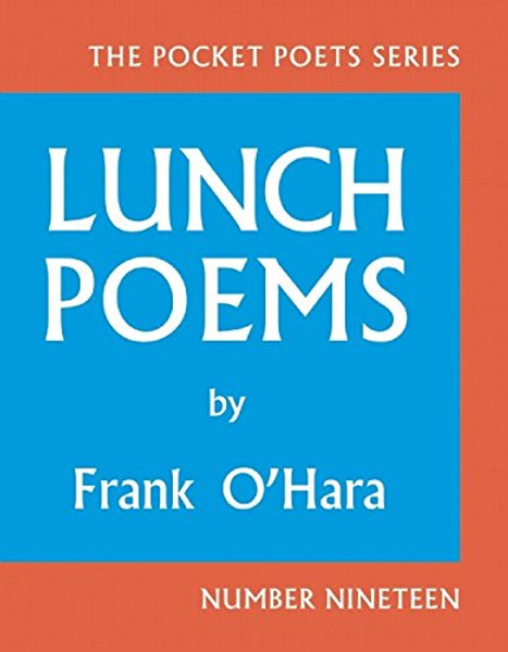 Lunch Poems: 50th Anniversary Edition (City Lights Pocket Poets Series)