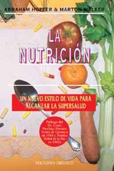 La Nutricion Ortomolecular (Spanish Edition)