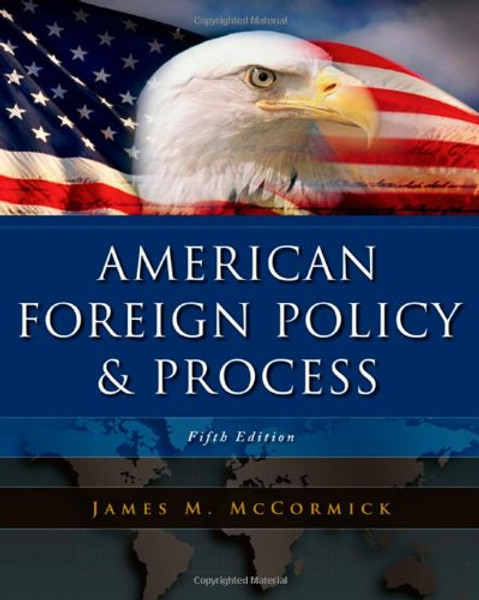 American Foreign Policy and Process