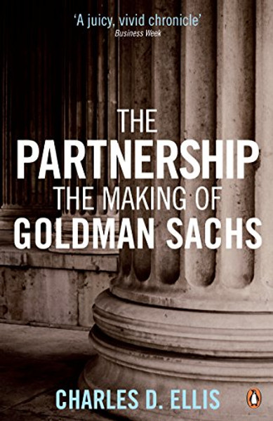 Partnership: A History of Goldman Sachs