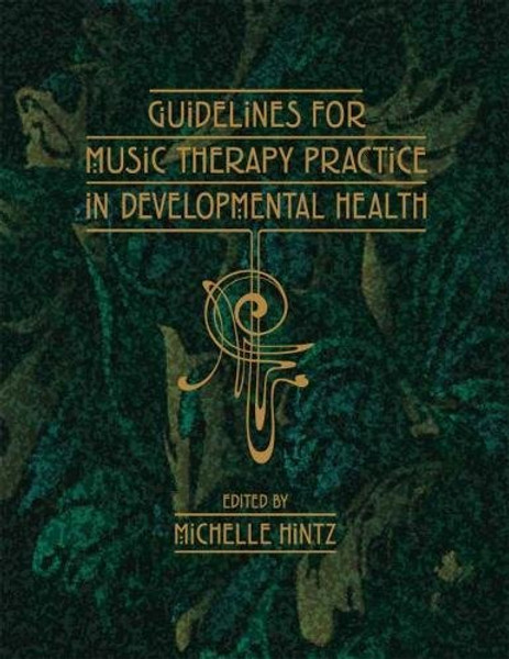 Guidelines for Music Therapy Practice in Developmental Health