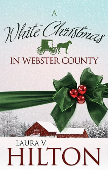 White Christmas in Webster County (Amish of Webster County)