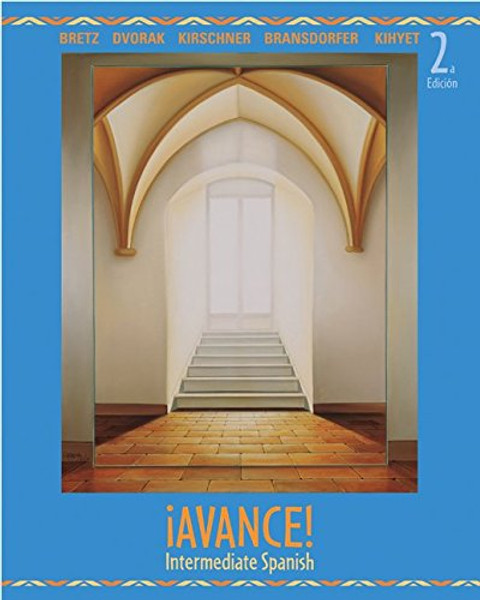 Avance!  Intermediate Spanish Student Edition