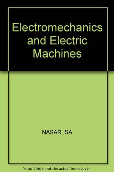 Electromechanics and Electric Machines