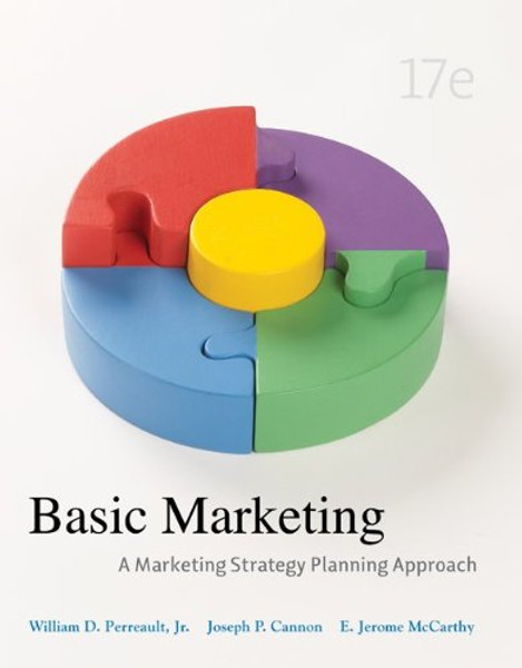 Basic Marketing: A Marketing Strategy Planning Approach, 17th Edition