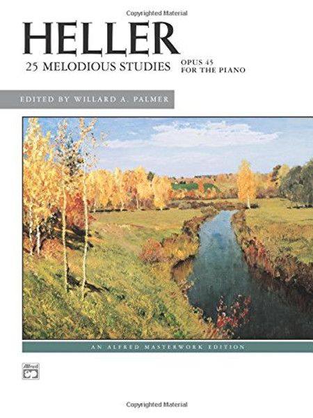 Heller -- Melodious Studies (Complete) (Alfred Masterwork Edition)