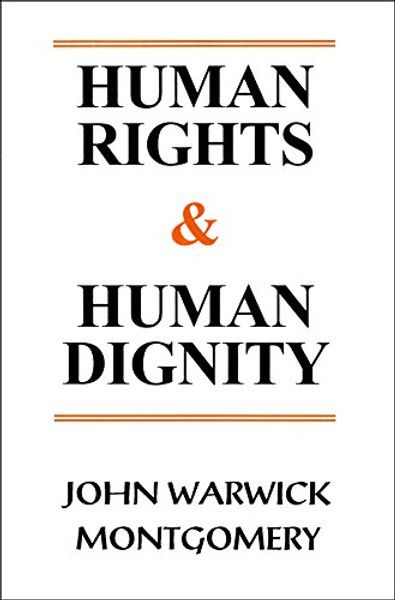 Human Rights and Human Dignity