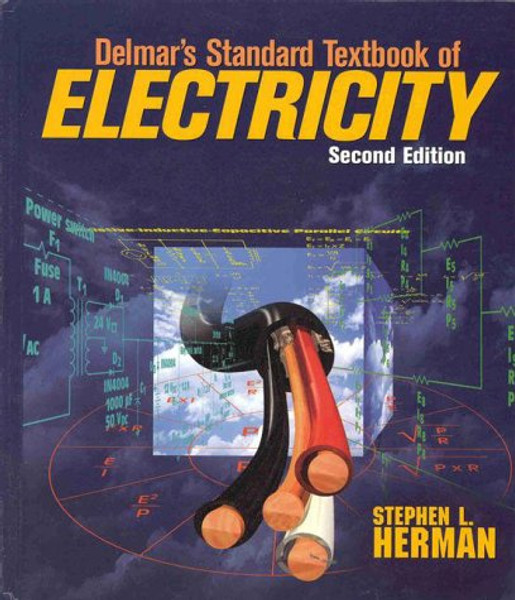 Delmars Standard Textbook of Electricity