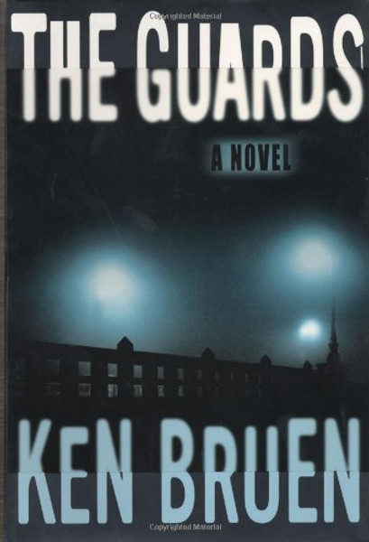 The Guards: A Novel