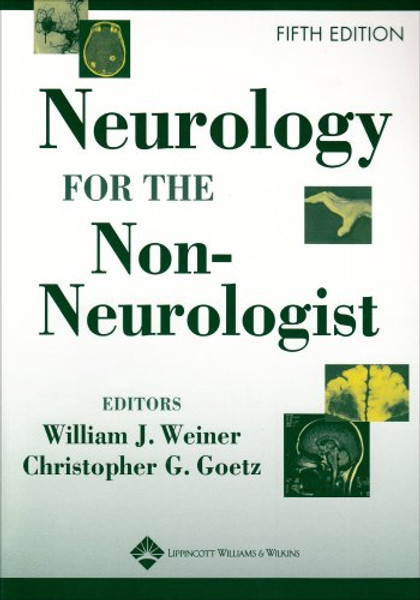 Neurology for the Non-Neurologist (Weiner, Neurology for the Non-Neurologist)