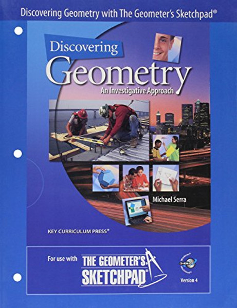 Discovering Geometry: An Investigative Approach - with the Geometer's SketchPad