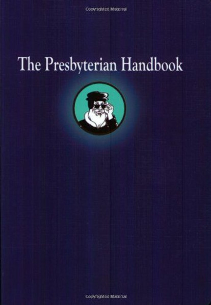 The Presbyterian Handbook