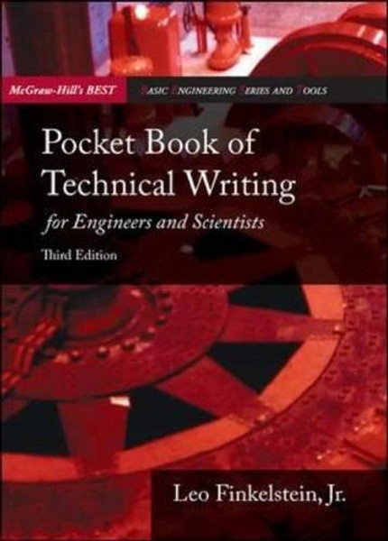 Pocket Book of Technical Writing for Engineers & Scientists (McGraw-Hill's Best: Basic Engineering Series and Tools)