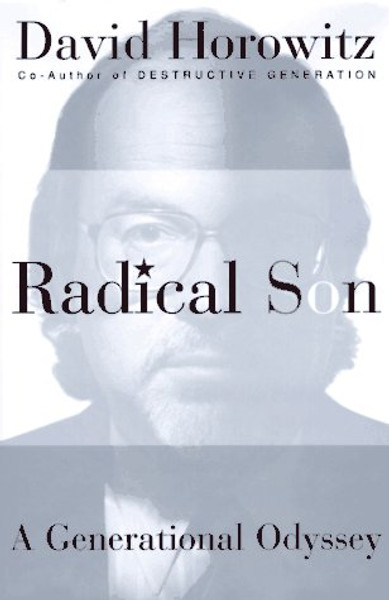 Radical Son: A Journey Through Our Times from Left to Right