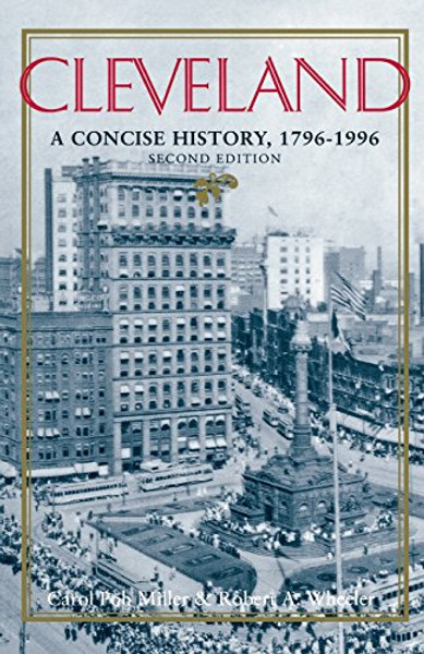 Cleveland: A Concise History, 1796-1996 (The Encyclopedia of Cleveland History)