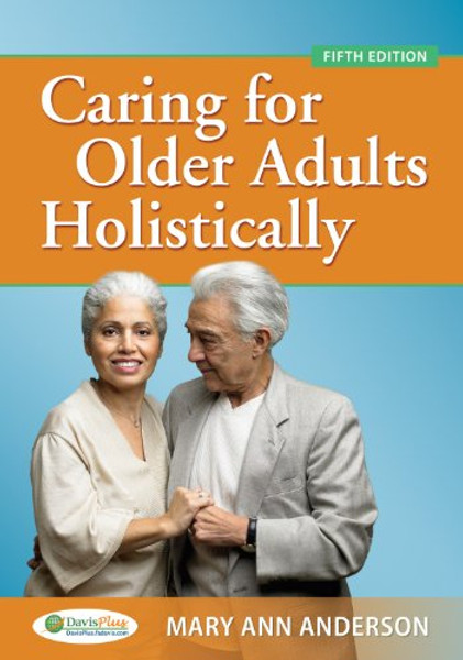 Caring for Older Adults Holistically 5e