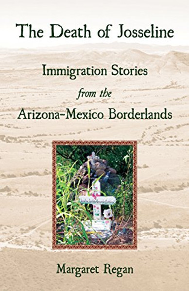 The Death of Josseline: Immigration Stories from the Arizona-Mexico Borderlands