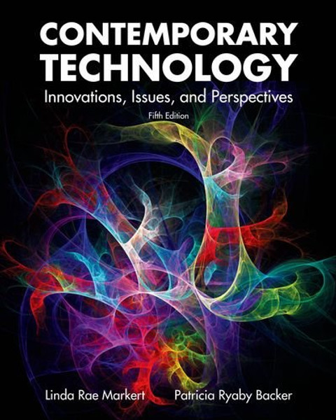 Contemporary Technology: Innovations, Issues and Perspectives