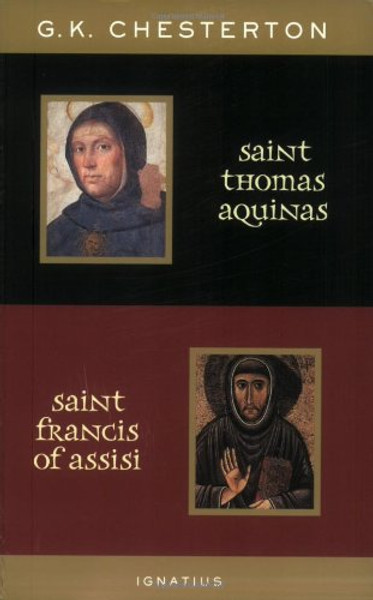St. Thomas Aquinas and St. Francis of Assisi: With Introductions by Ralph McInerny and Joseph Pearce