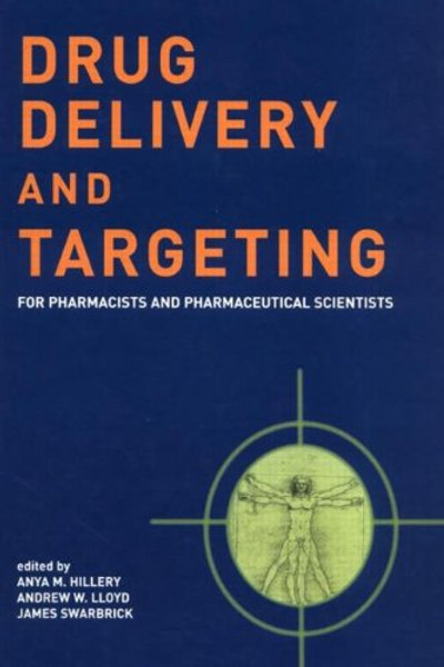 Drug Delivery and Targeting: For Pharmacists and Pharmaceutical Scientists