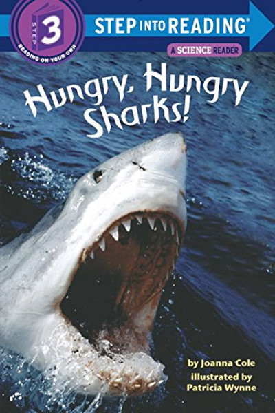 Hungry, Hungry Sharks (Step-Into-Reading, Step 3)