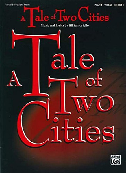 Tale of Two Cities (Vocal Selections): Piano/Vocal/Chords