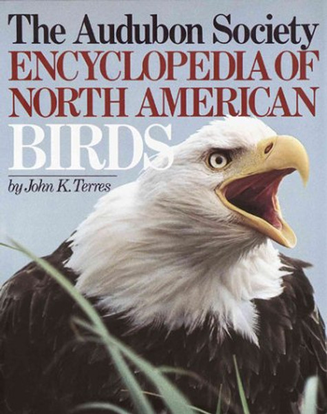 The Audubon Society Encyclopedia of North American Birds