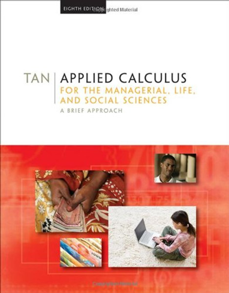 Applied Calculus for the Managerial, Life, and Social Sciences: A Brief Approach (Available 2010 Titles Enhanced Web Assign)