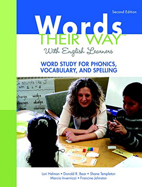 Words Their Way with English Learners: Word Study for Phonics, Vocabulary, and Spelling (2nd Edition) (Words Their Way Series)