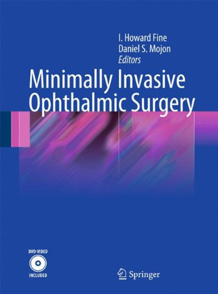 Minimally Invasive Ophthalmic Surgery