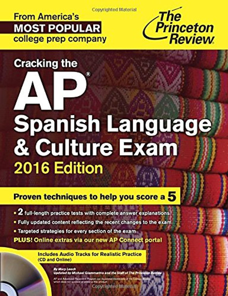 Cracking the AP Spanish Language & Culture Exam with Audio CD, 2016 Edition (College Test Preparation)