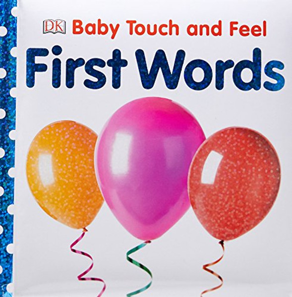 First Words (Baby Touch and Feel)