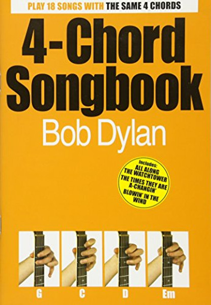Bob Dylan 4-chord Songbook (4 Chord Songbook)