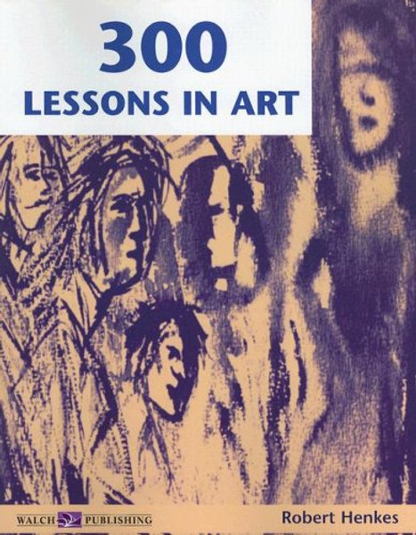 Three Hundred Lessons in Art
