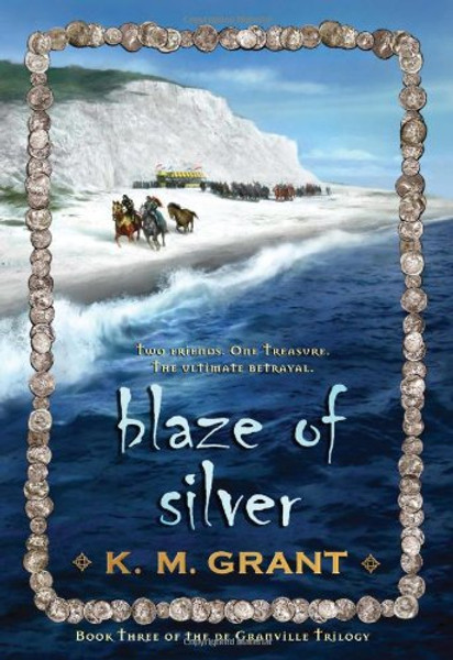 Blaze of Silver (The deGranville Trilogy)