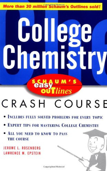 Schaum's Easy Outlines: College Chemistry (Schaum's Easy Outlines)