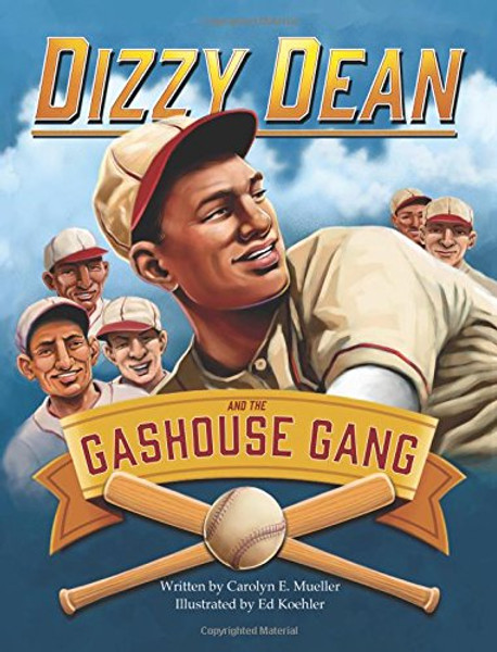 Dizzy Dean and the Gashouse Gang