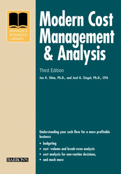 Modern Cost Management and Analysis (Barron's Business Library Series)