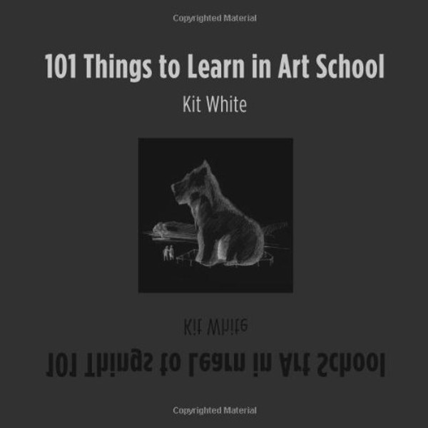 101 Things to Learn in Art School