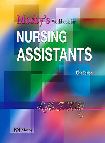 Mosby's Workbook for Nursing Assistants, 6e